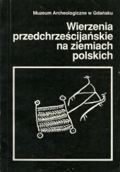 Wierzenia przedchrześcijańskie na ziemiach polskich