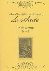 Okładka książki Dzieła zebrane Tom II Donatien Alphonse François de Sade