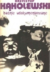 Okładka książki Baśnie udokumentowane Krzysztof Kąkolewski