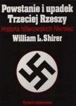 Powstanie i upadek Trzeciej Rzeszy. Historia hitlerowskich Niemiec