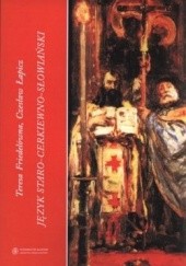 Okładka książki Język staro-cerkiewno-słowiański Teresa Friedelówna, Czesław Łapicz