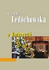 Okładka książki O Eucharystii św. Urszula Ledóchowska