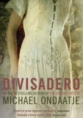 Okładka książki Divisadero Michael Ondaatje