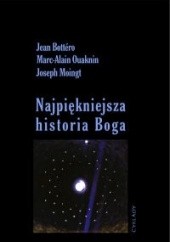 Okładka książki Najpiękniejsza historia Boga Jean Bottero