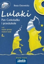 Okładka książki Lulaki, Pan Czekoladka i przedszkole, czyli ważne sprawy małych ludzi Aneta Krella-Moch, Beata Ostrowicka