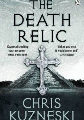 Okładka książki The Death Relic Chris Kuzneski
