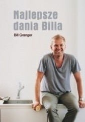 Okładka książki Najlepsze dania Billa Bill Granger