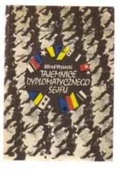 Okładka książki Tajemnice dyplomatycznego sejfu Alfred Wysocki