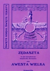 Okładka książki Miano Słowiańskie w ręku jednej Familii od trzech tysięcy lat zostające czyli nie ZENDAWESTA a ZĘDASZTA to jest Życiodawcza książeczka Zoroastra albo AWESTA WIELKA autor nieznany