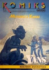 Okładka książki Yans - 03 - Mutanci z Xanai (Komiks-Fantastyka 4/5 '88) André-Paul Duchâteau, Grzegorz Rosiński