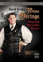 Okładka książki Wojna Göringa. Biografia Marszałka Rzeszy David Irving
