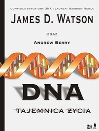 DNA. Tajemnica życia