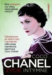 Okładka książki Coco Chanel. Życie intymne Lisa Chaney