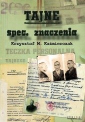 Okładka książki Tajne spec. znaczenia Krzysztof M. Kaźmierczak