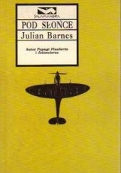 Okładka książki Pod słońce Julian Barnes