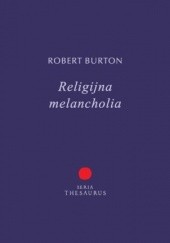 Okładka książki Religijna melancholia Robert Burton