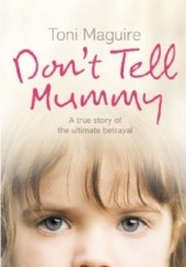 Okładka książki Don't Tell Mummy Toni Maguire