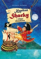 Okładka książki Kapitan Sharky i wyspa skazańców Jutta Langreuter, Silvio Neuendorf