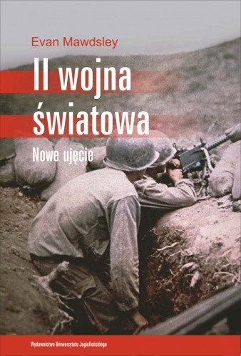II wojna światowa. Nowe ujęcie