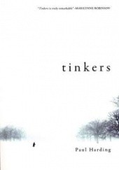 Okładka książki Tinkers Paul Harding