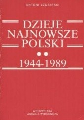 Okładka książki Dzieje najnowsze Polski 1944-1989 Antoni Czubiński