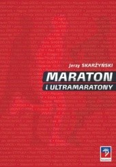 Okładka książki Maraton i ultramaratony Jerzy Skarżyński