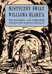 Okładka książki Mistyczny świat Williama Blake'a praca zbiorowa