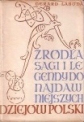 Okładka książki Źródła, sagi i legendy do najdawniejszych dziejów Polski Gerard Labuda