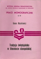 Okładka książki Tradycja świętojańska w literaturze staropolskiej Roman Mazurkiewicz