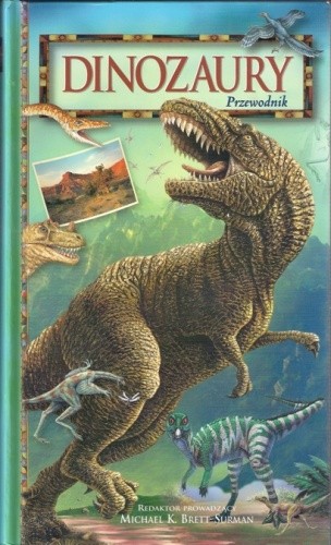 Dinozaury: Przewodnik