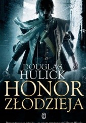 Okładka książki Honor złodzieja Douglas Hulick