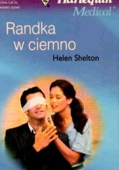 Okładka książki Randka w Ciemno Helen Shelton