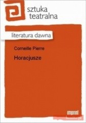 Okładka książki Horacjusze Pierre Corneille