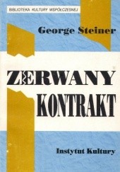 Okładka książki Zerwany kontrakt George Steiner