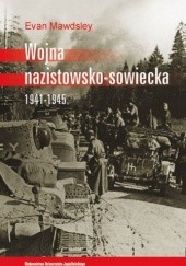 Okładka książki Wojna nazistowsko-sowiecka 1941-1945 Evan Mawdsley