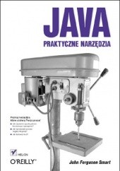 Okładka książki Java. Praktyczne narzędzia John Ferguson Smart