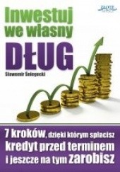 Okładka książki Inwestuj we własny dług Sławomir Śniegocki