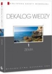 Okładka książki Dekalog wiedzy. 1, Ziemia Wojciech Baturo