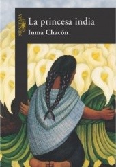 Okładka książki La princesa india Inma Chacón