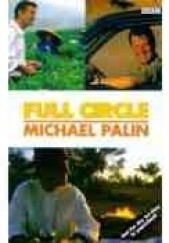 Okładka książki Full circle Michael Palin
