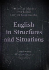 Okładka książki English in Structures and Situations Lucyna Grochowska, Ewa Lebelt, Waldemar Marton