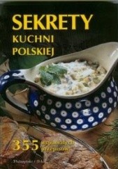 Okładka książki Sekrety kuchni polskiej praca zbiorowa