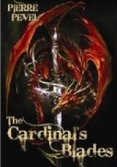Okładka książki The Cardinal's Blades Pierre Pevel