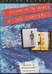 Okładka książki A History of the World in 10 1/2 Chapters Julian Barnes