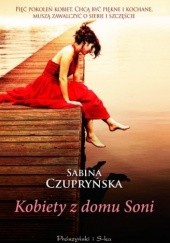Okładka książki Kobiety z domu Soni Sabina Czupryńska