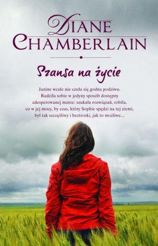 Okładka książki Szansa na życie Diane Chamberlain