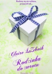 Okładka książki Rodzinka do zwrotu Claire LaZebnik