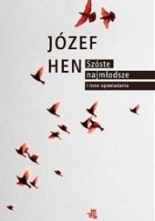 Okładka książki Szóste, najmłodsze i inne opowiadania Józef Hen