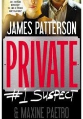 Okładka książki Private: #1 Suspect Maxine Paetro, James Patterson