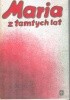 Maria z tamtych lat